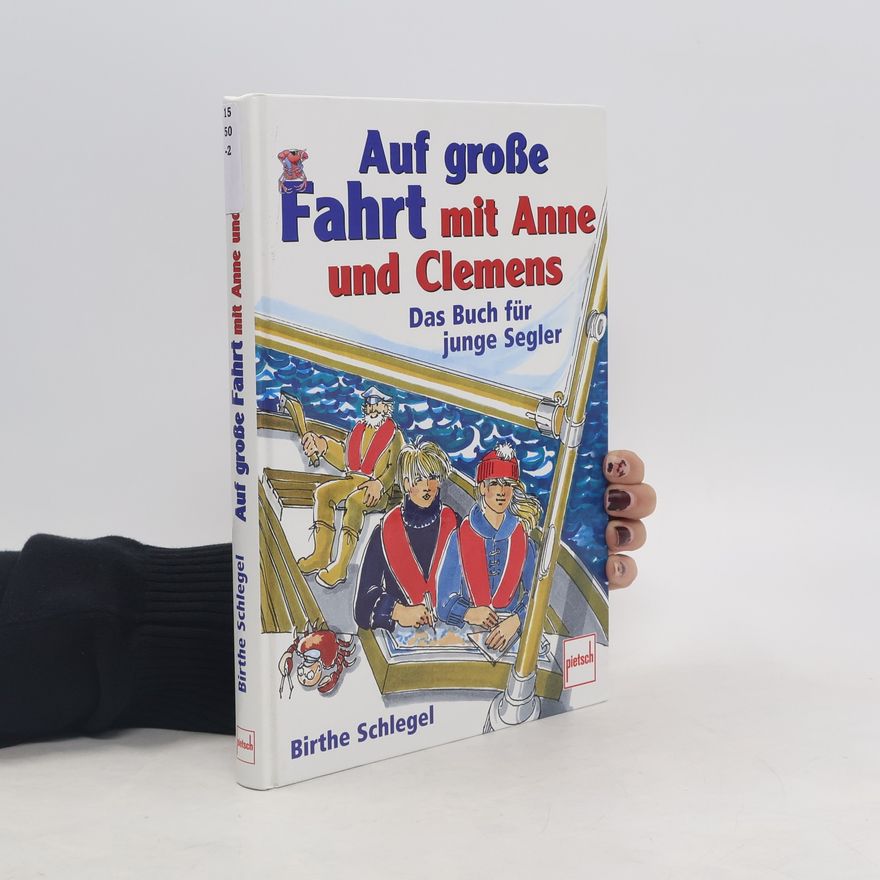 Birthe Schlegel Auf große Fahrt mit Anne und Clemens