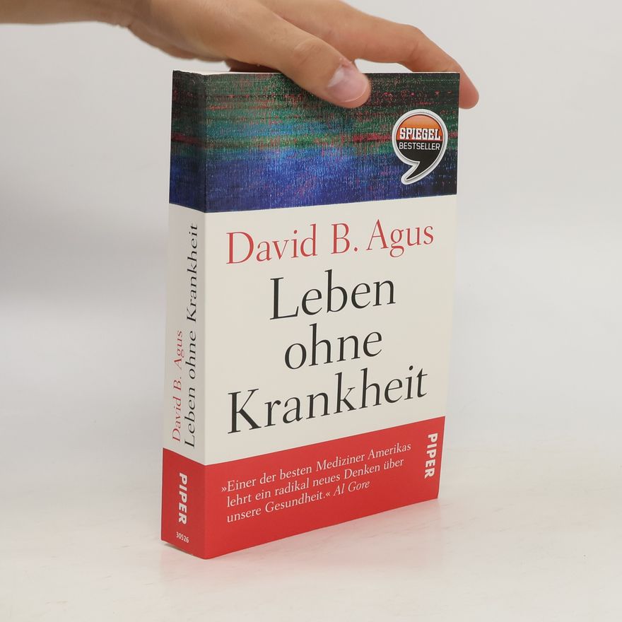 David Agus Leben ohne Krankheit