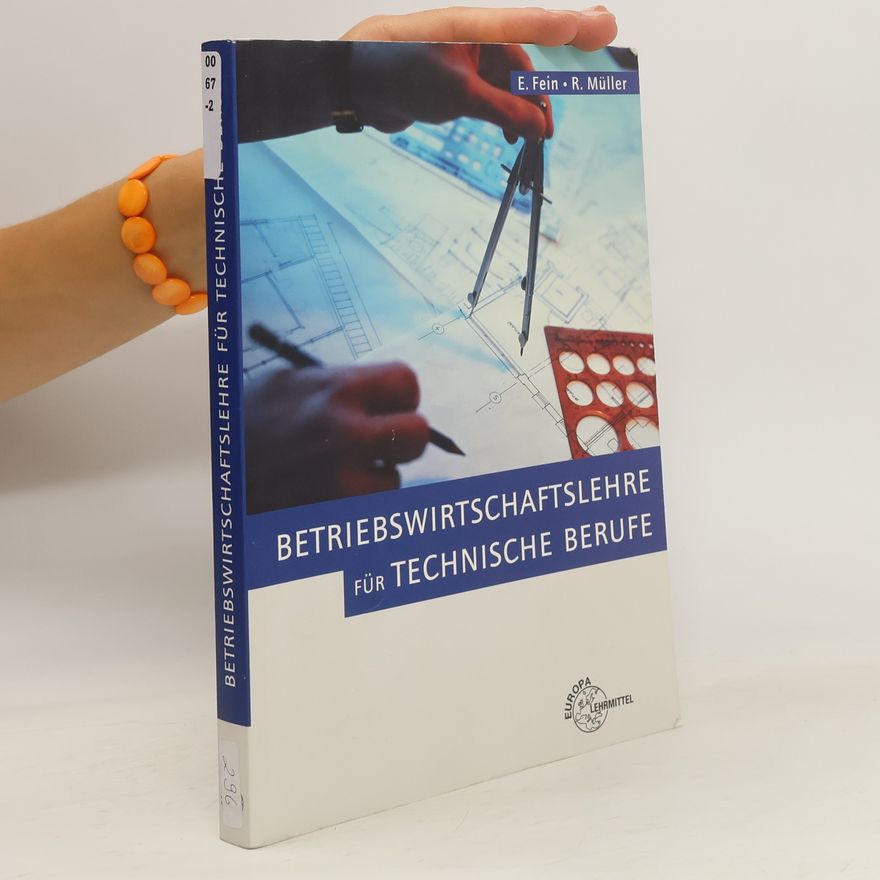 Erhard Fein Betriebswirtschaftslehre für technische Berufe