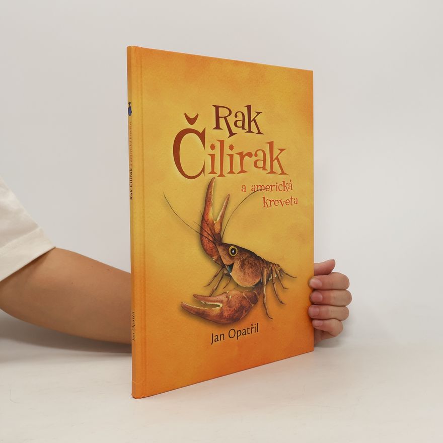 Jan Opatřil Rak Čilirak a americká kreveta