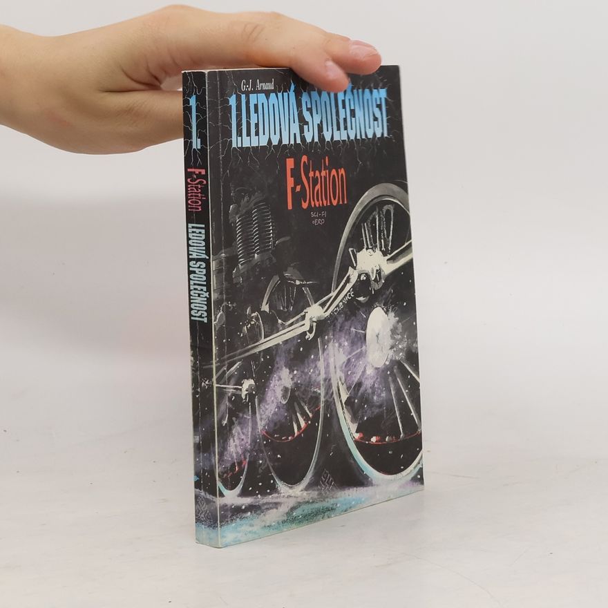 Georges-Jean Arnaud Ledová společnost 1: F-Station