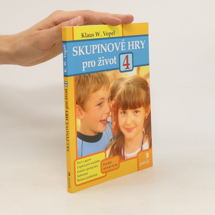Klaus W. Vopel Skupinové hry pro život 4