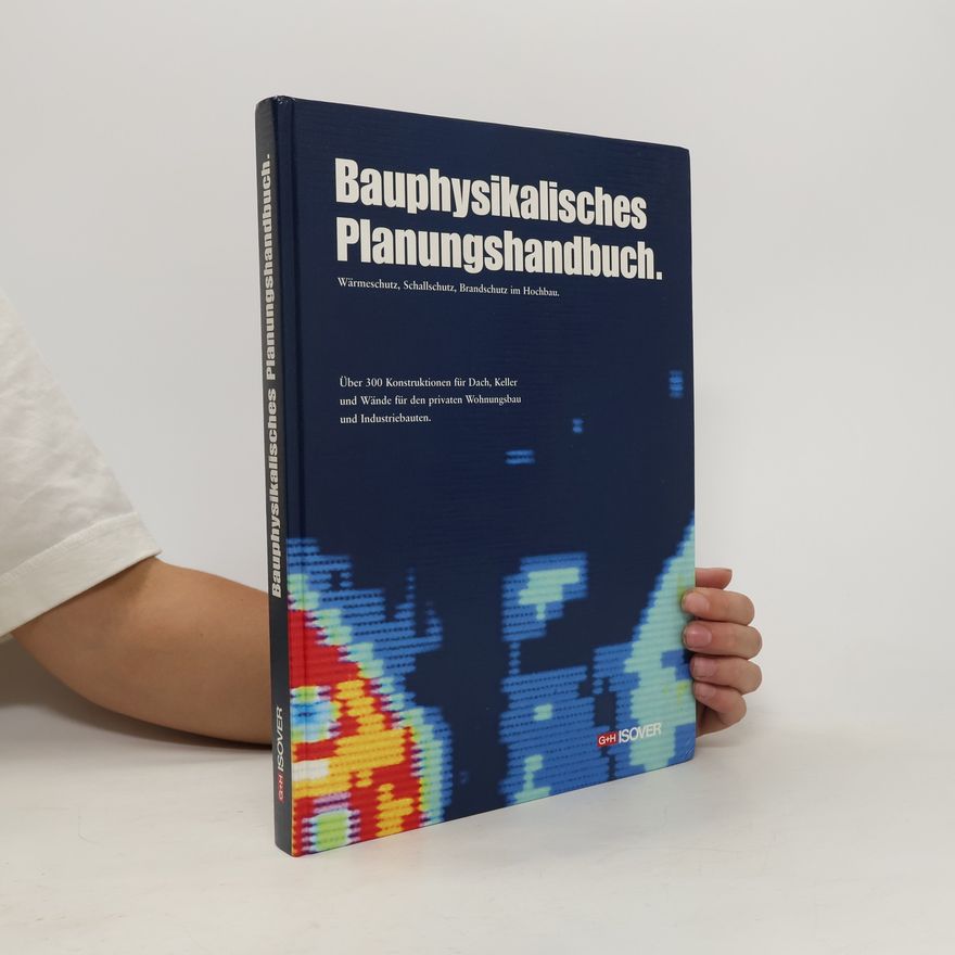 Collectif d'auteurs Bauphysikalisches Planungshandbuch