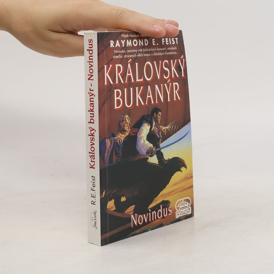 Raymond E. Feist Králosvký bukanýr. Novidius