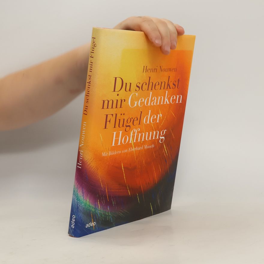 Henri J. M. Nouwen Du schenkst mir Flügel