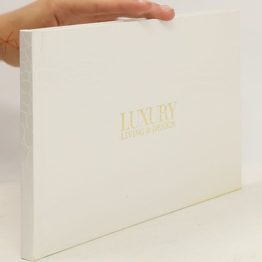 Kolektiv autorů Luxury Living & Design