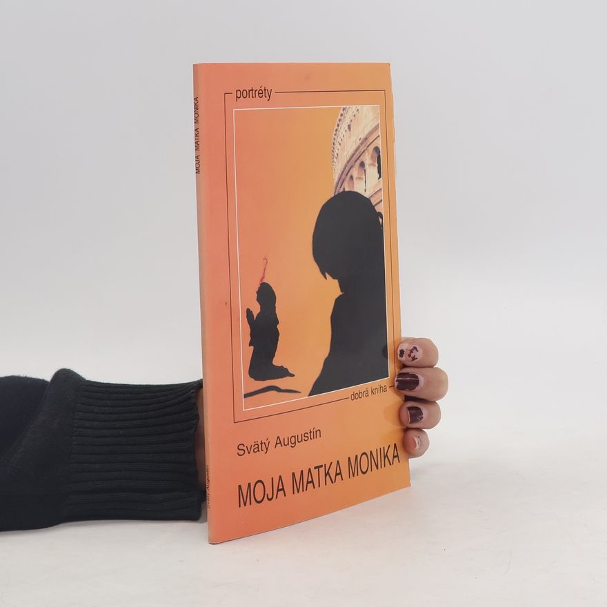 Štefan Senčík Moja matka Monika