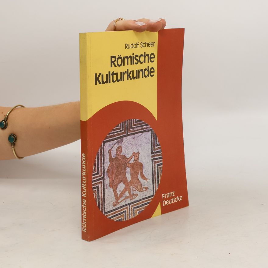Rudolf Scheer Römische Kulturkunde