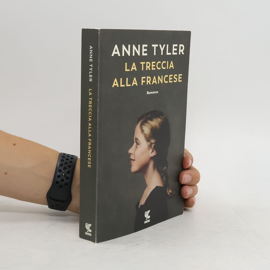 Anne Tyler La treccia alla francese