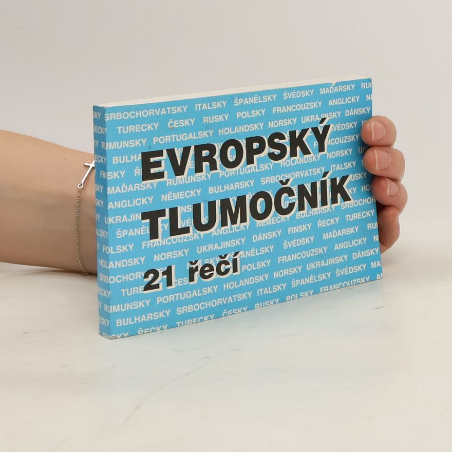 Various authors Evropský tlumočník. 21 řečí