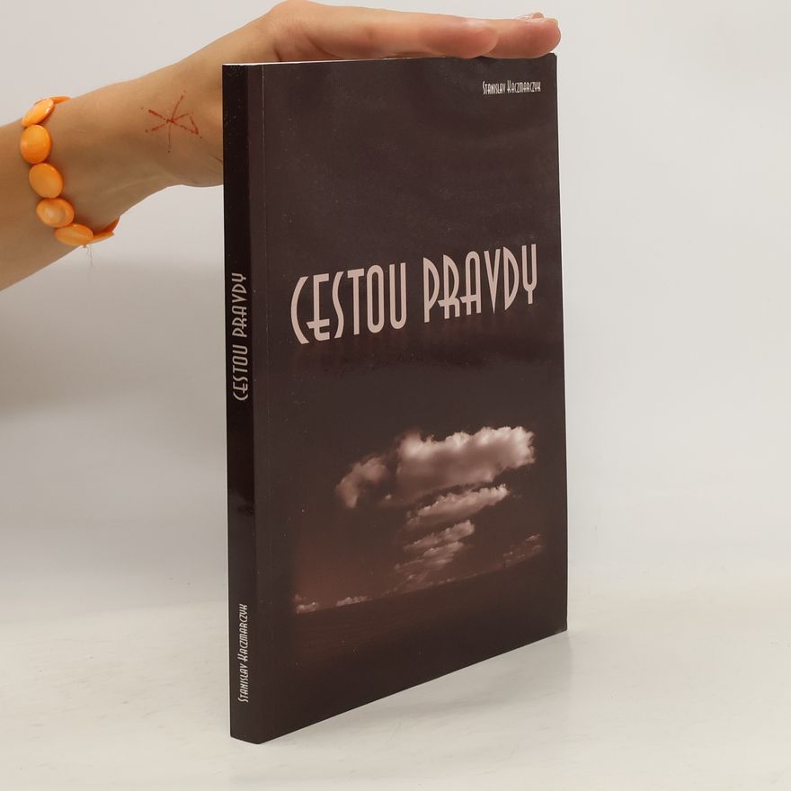 Stanislav Kaczmarczyk Cestou pravdy
