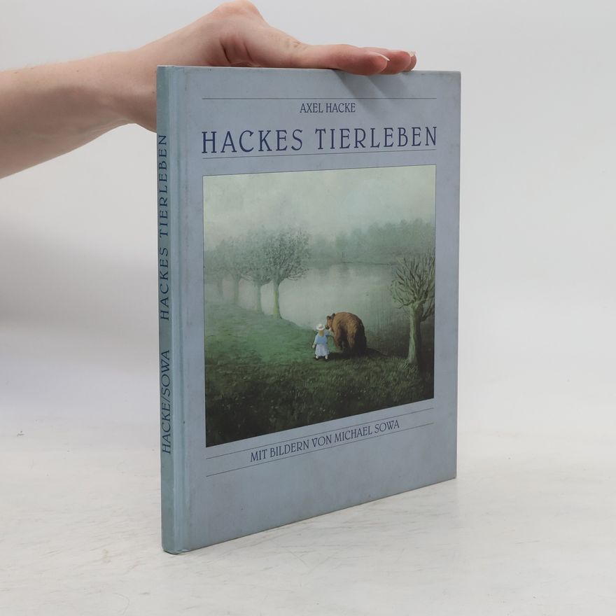 Axel Hacke Hackes Tierleben