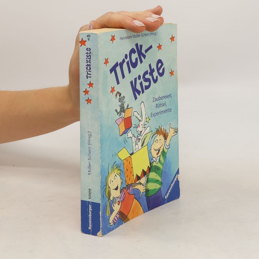 Hannelore Müller-Scherz Trick-Kiste. 1000 Langeweiler-Killer-Tipps