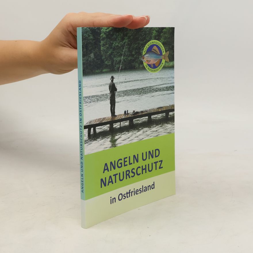 Various authors Angeln und Naturschutz in Ostfriesland