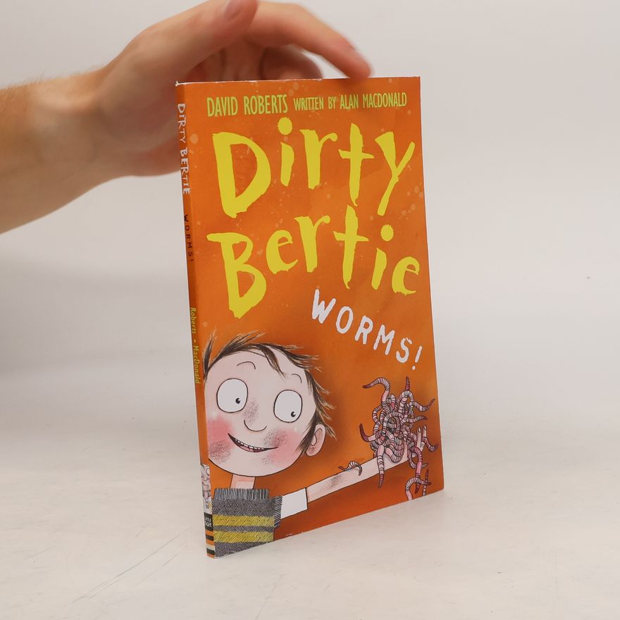 David Roberts Dirty Bertie Worms!