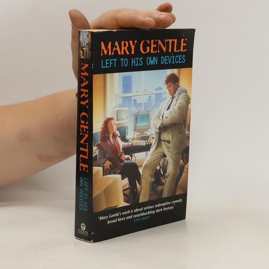 Mary Gentle Left to His Own Devices