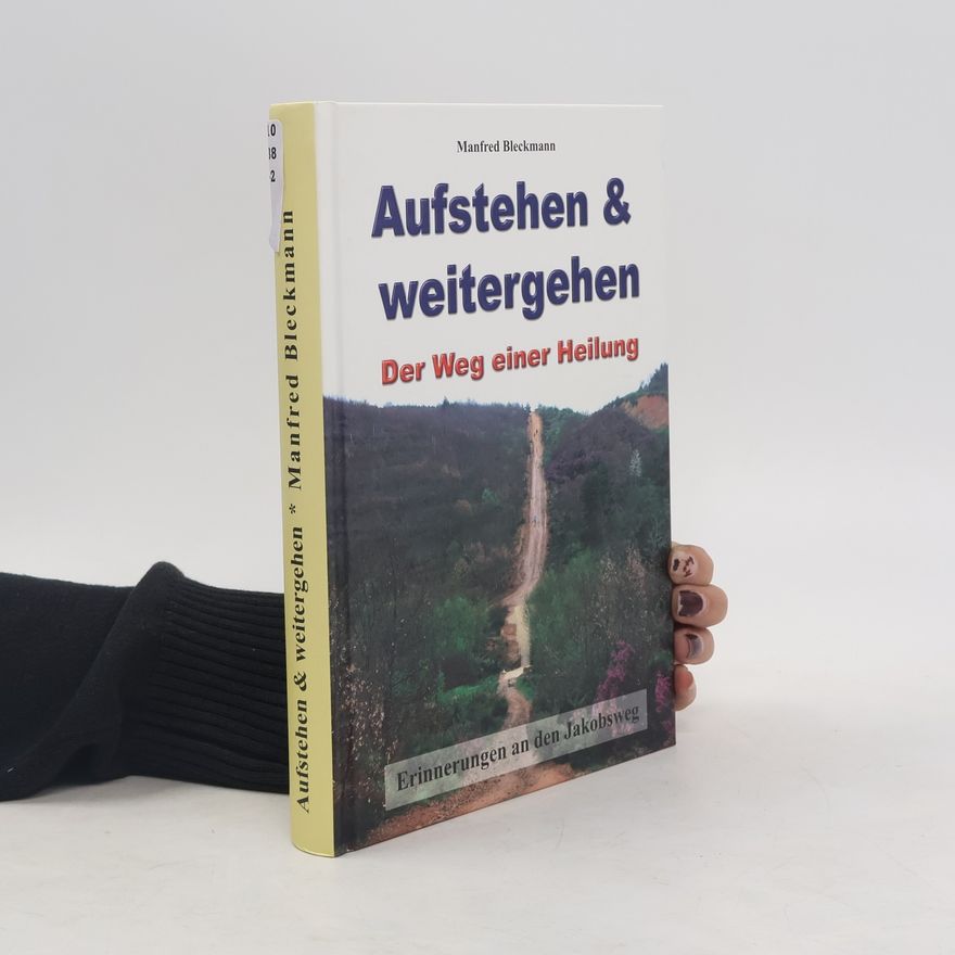 Manfred Bleckmann Aufstehen & Weitergehen