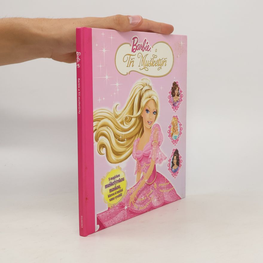 Amy Wolfram Barbie a tři mušketýři