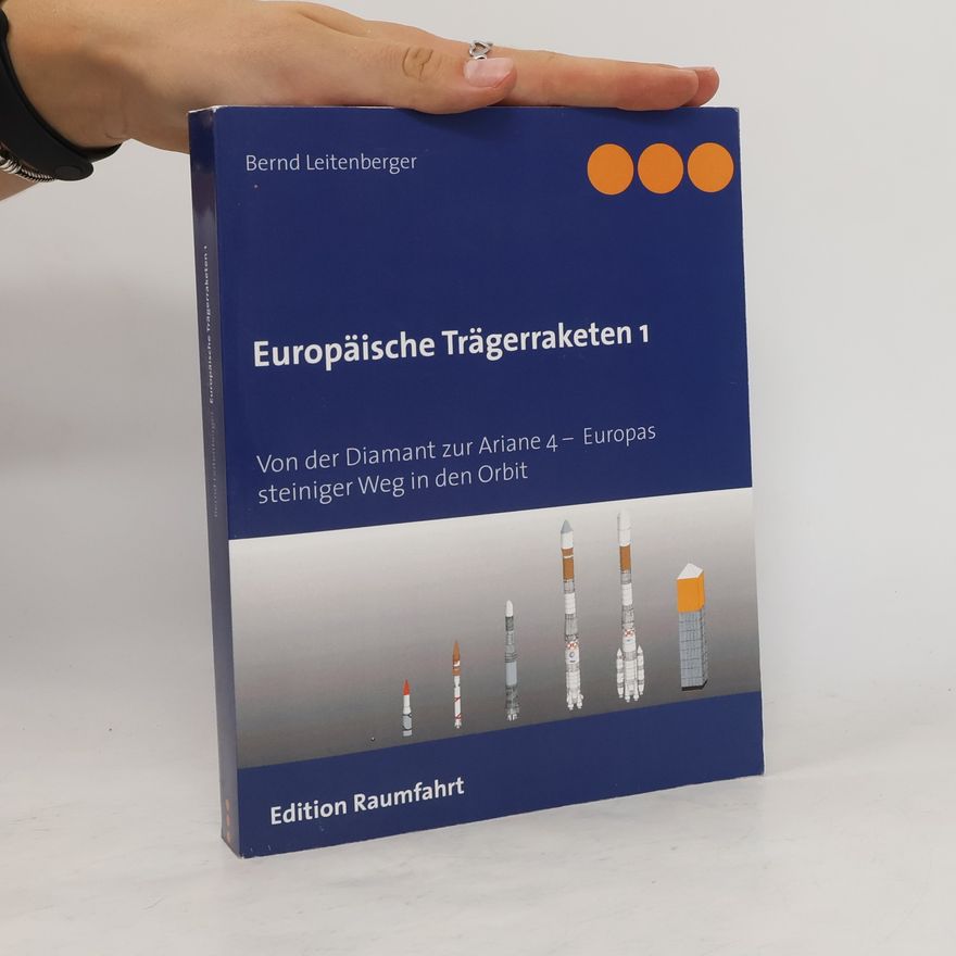 Bernd Leitenberger Europäische Trägerraketen 1