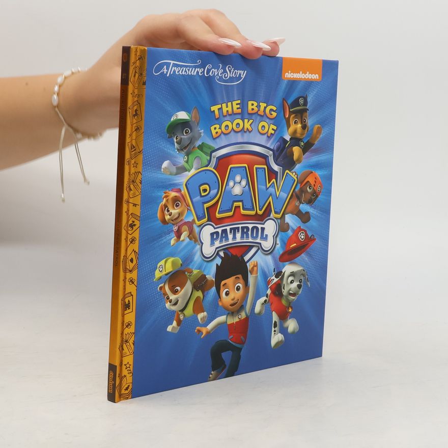 Mary Tillworth The Big Book of Paw Patrol