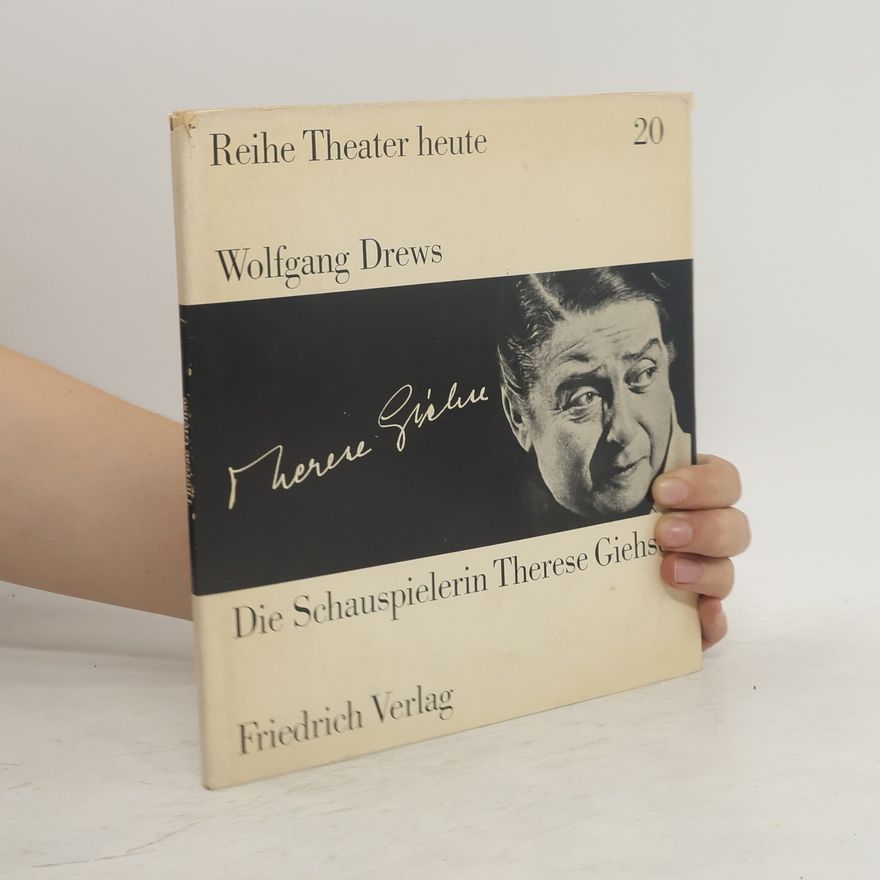 Wolfgang Drews Die Schauspielerin Therese Giehse