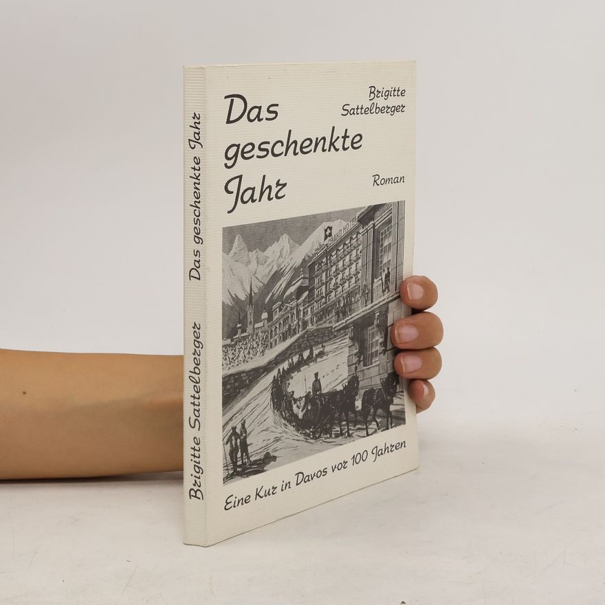 Brigitte Sattelberger Das geschenkte Jahr