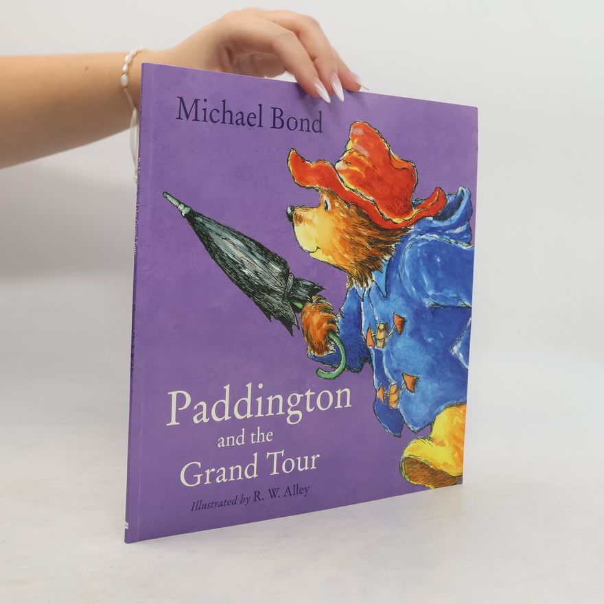 Michael Bond Paddington and the Grand Tour