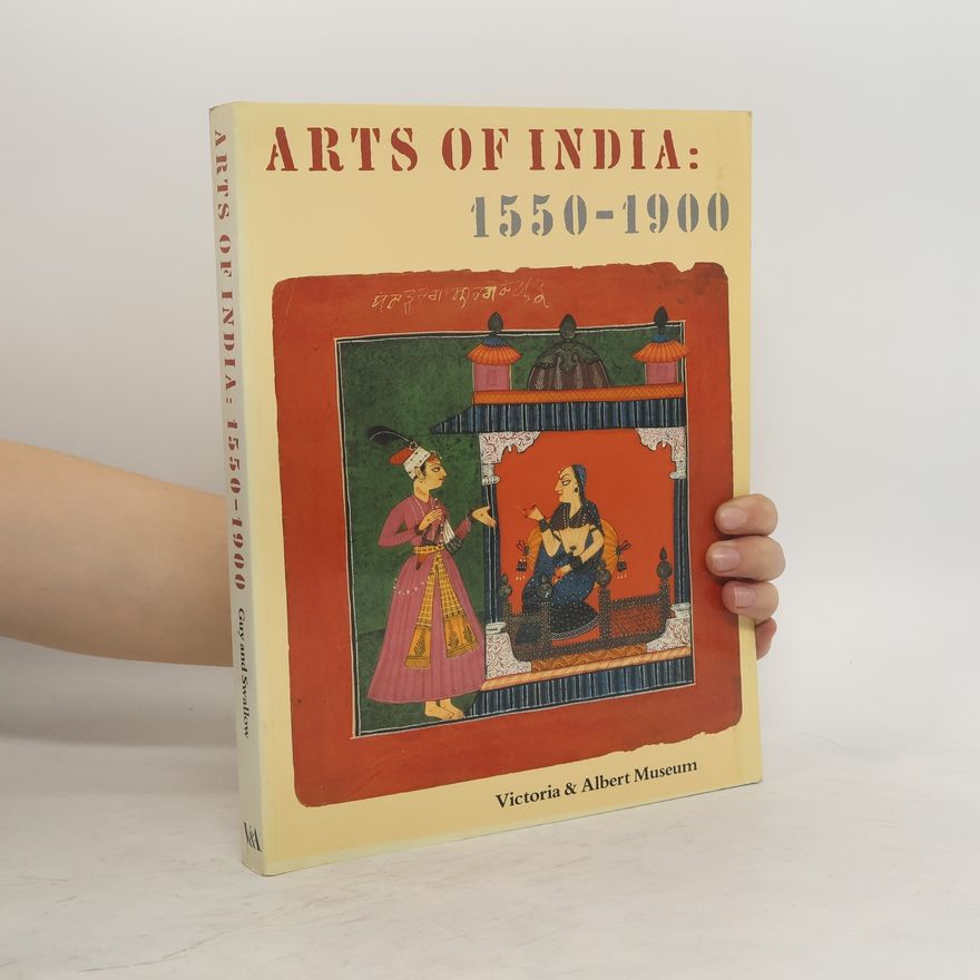 Deborah Swallow Arts of India 1550 - 1900