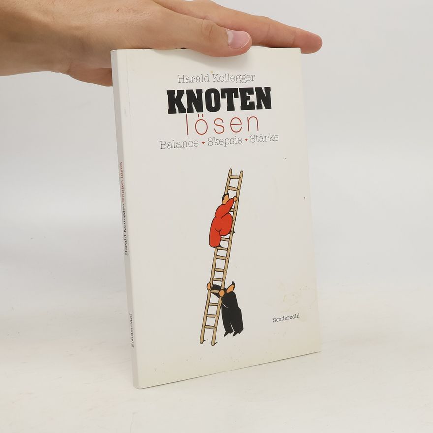 Harald Kollegger Knoten lösen