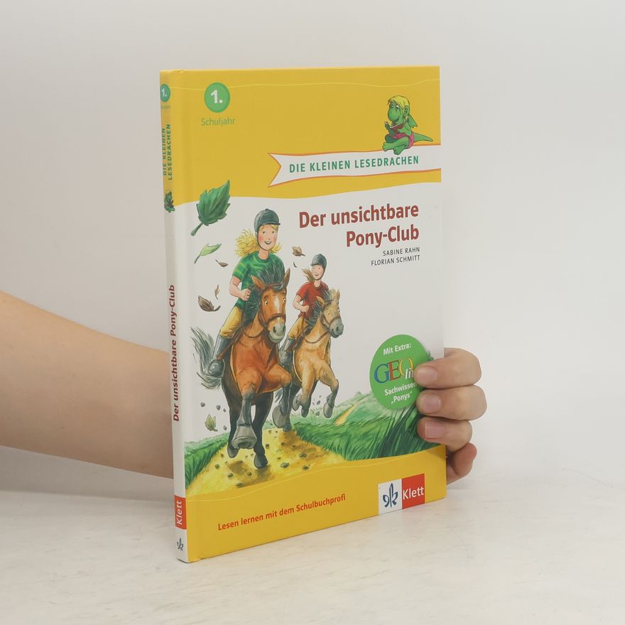 Florian Schmitt Die kleinen Lesedrachen, Der unsichtbare Pony-Club, 1. Lesestufe, ab 1. Klasse für Leseanfänger