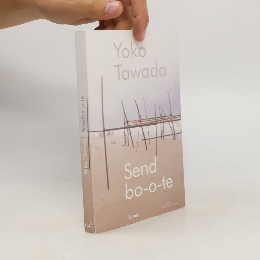 Yōko Tawada Sendbo-o-te