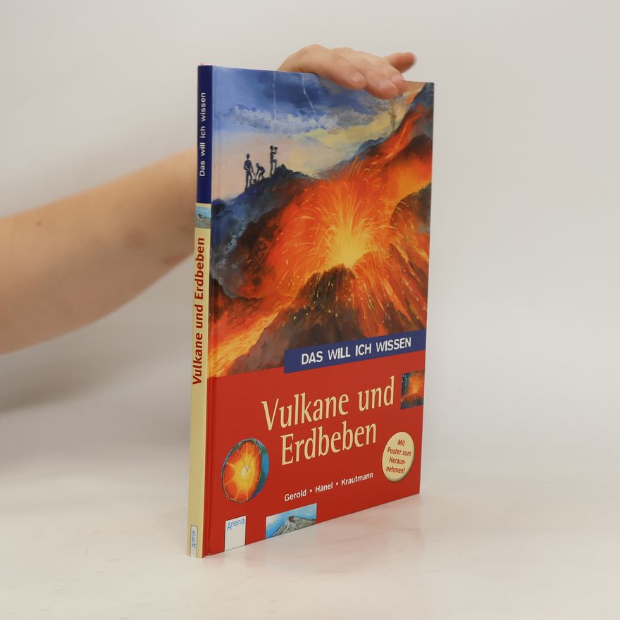 Ulrike Gerold Das will ich wissen - Vulkane und Erdbeben