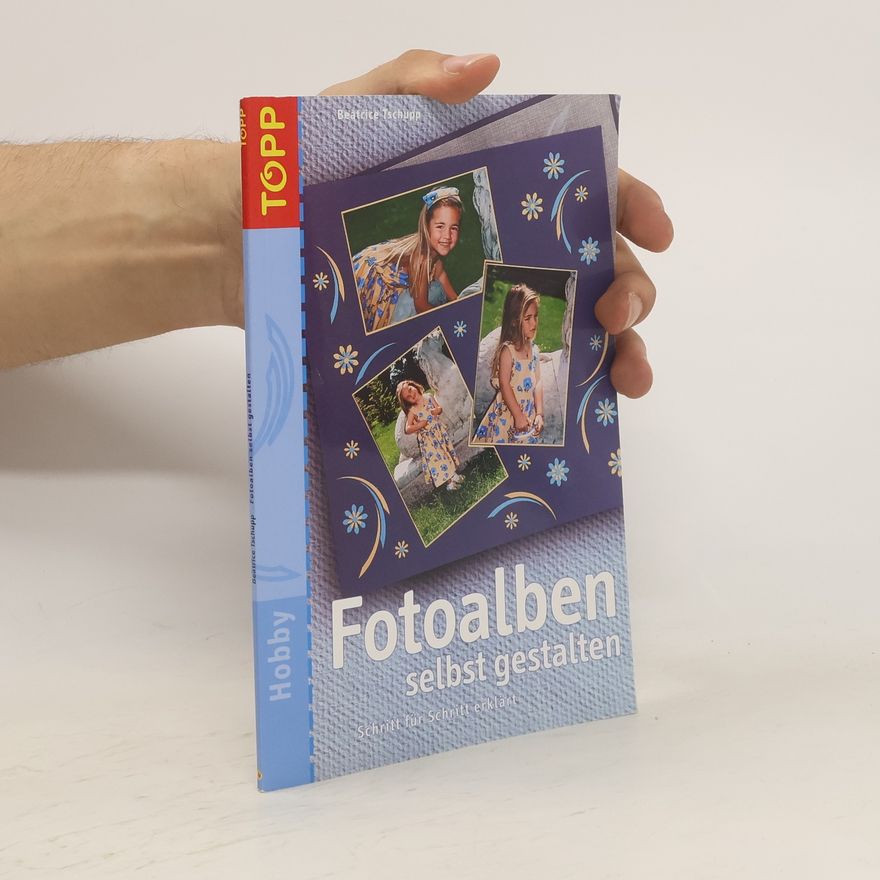 Beatrice Tschupp Fotoalben selbst gestalten