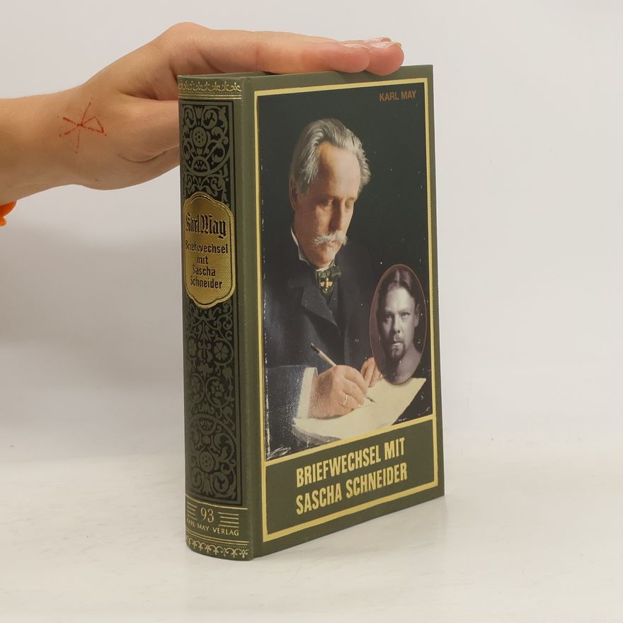 Karl May Briefwechsel mit Sascha Schneider