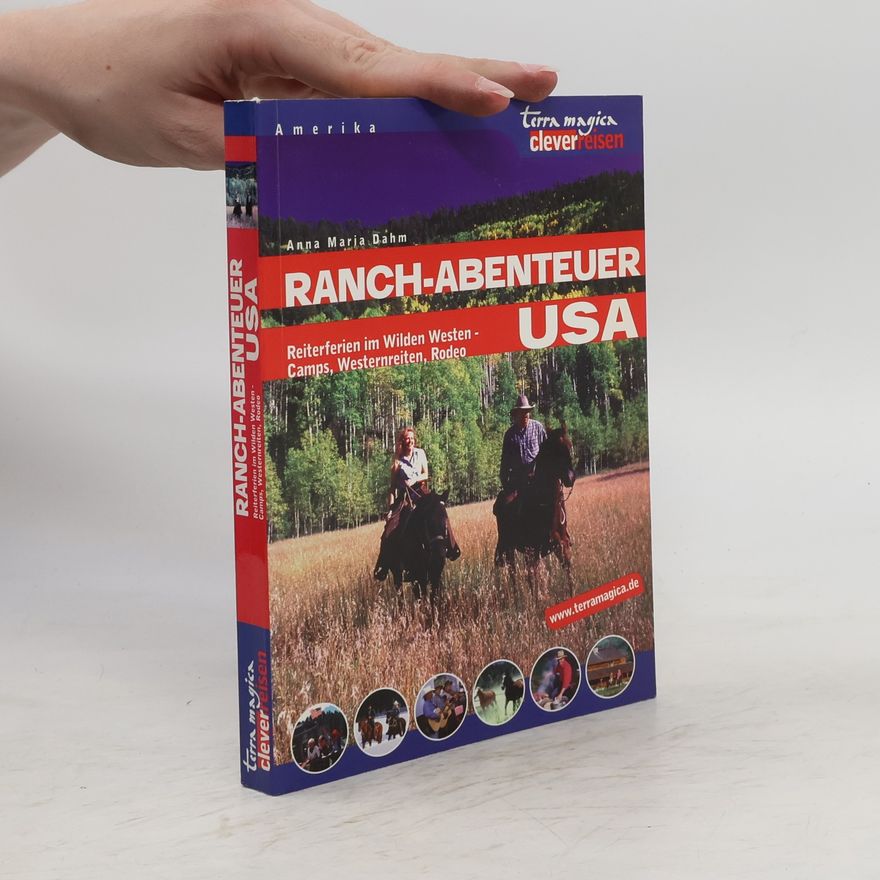 Anna Maria Dahm Ranch-Abenteuer USA