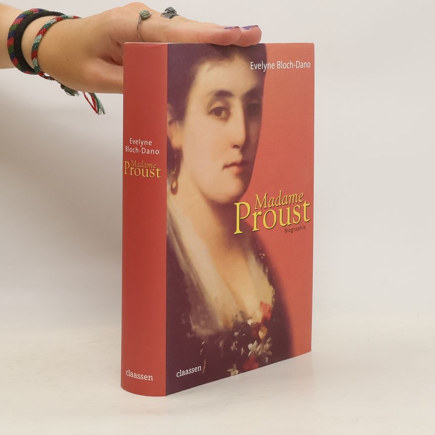 Evelyne Bloch Dano Madame Proust