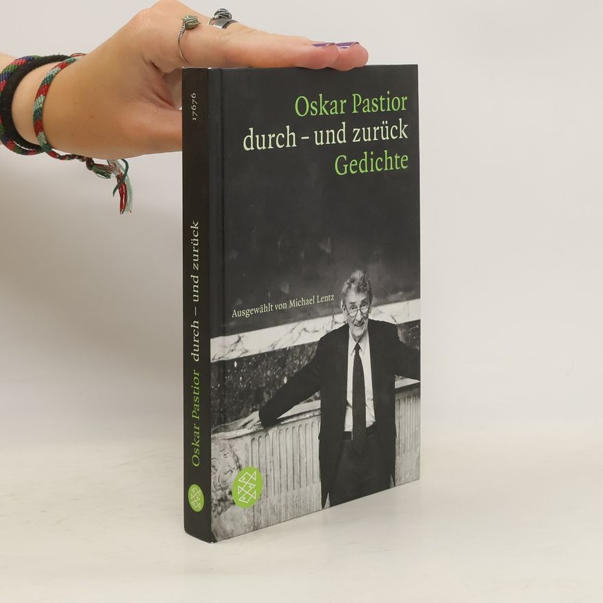 Oskar Pastior Durch - und zurück