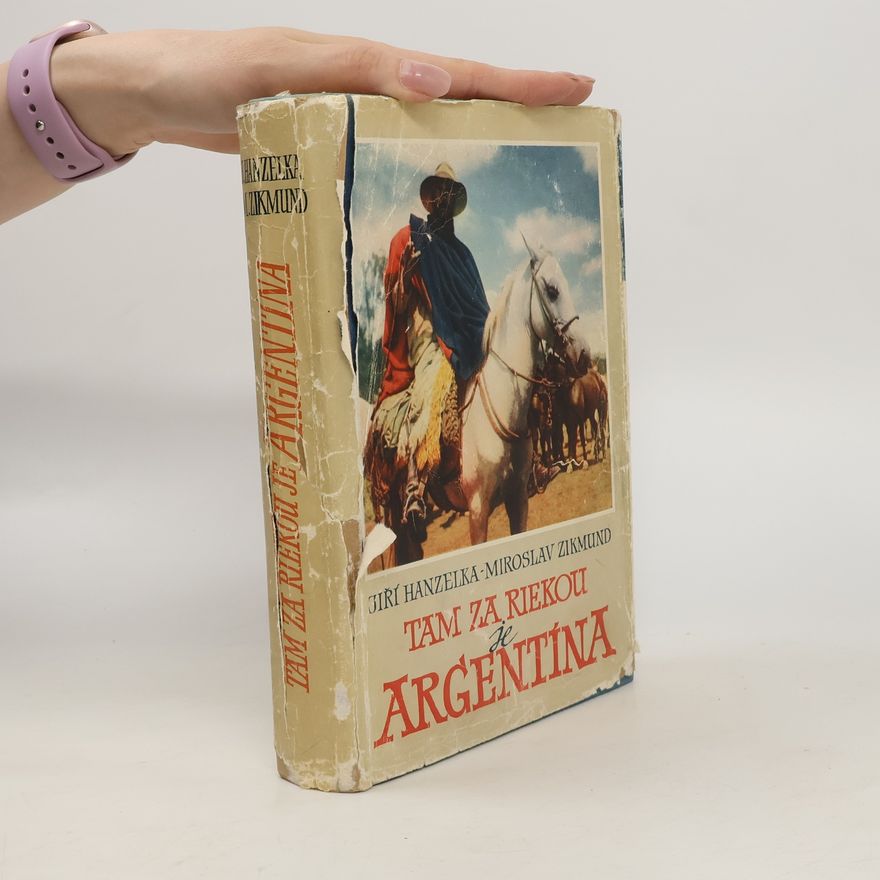 Miroslav Zikmund Tam za riekou je Argentina
