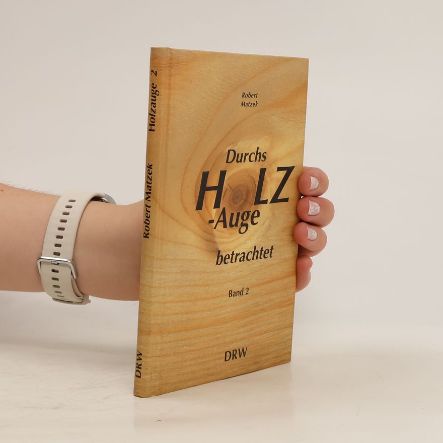 Kolektiv autorů Durchs Holz-Auge betrachtet