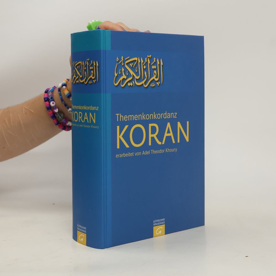 Adel Theodor Khoury Themenkonkordanz Koran