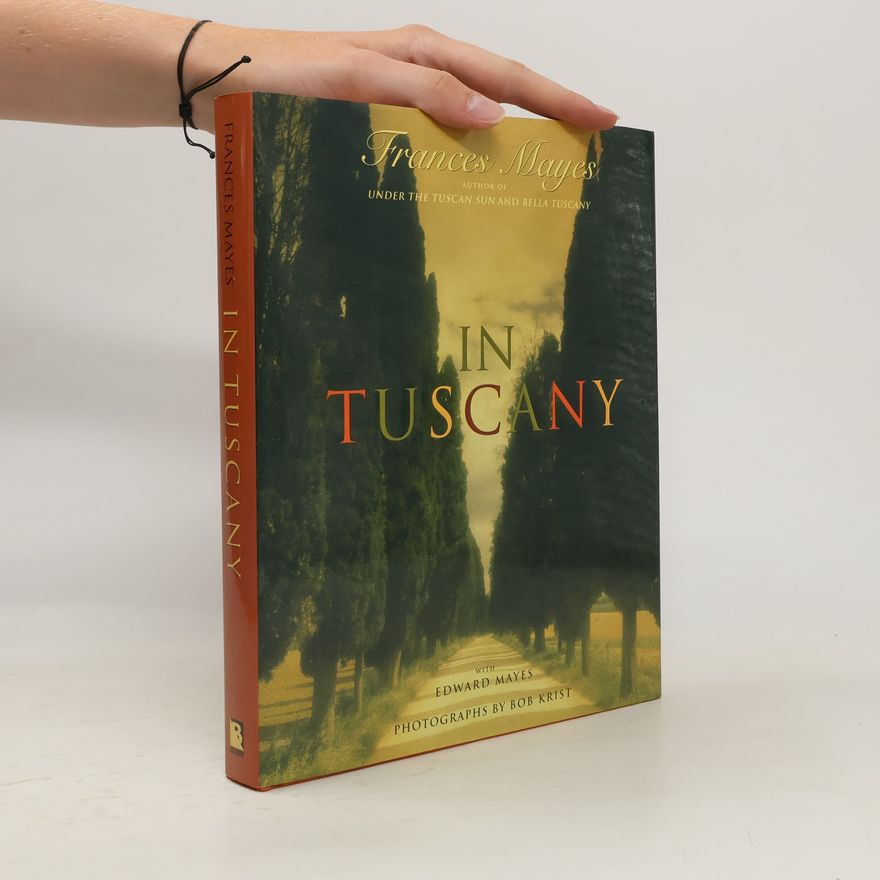 Frances Mayes In Tuscany
