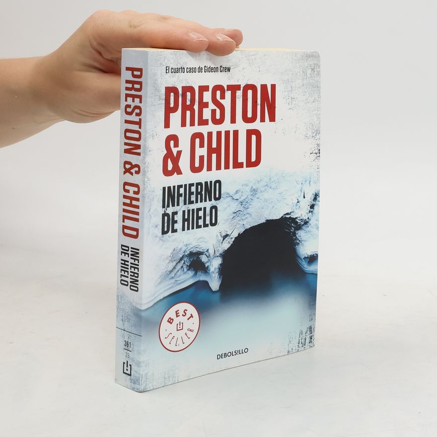 Douglas Preston Gideon Crew - 4: Infierno de hielo
