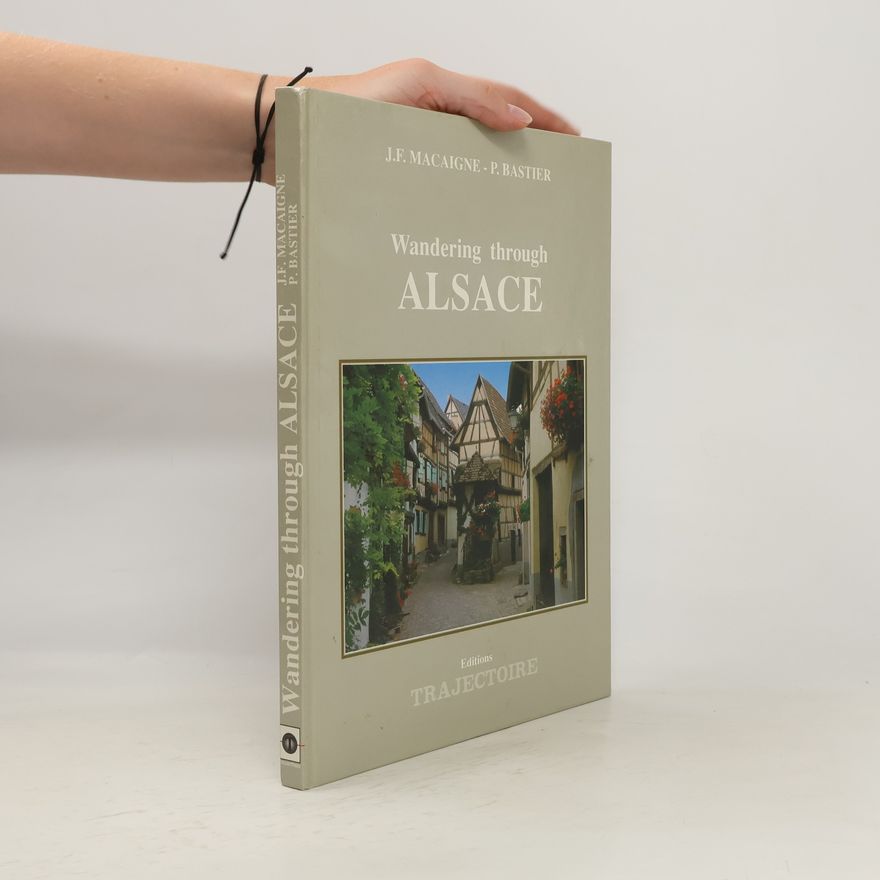 Patricia Bastier Wandering Through Alsace