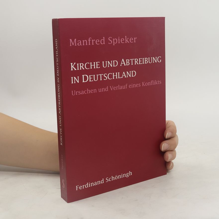 Manfred Spieker Kirche und Abtreibung in Deutschland