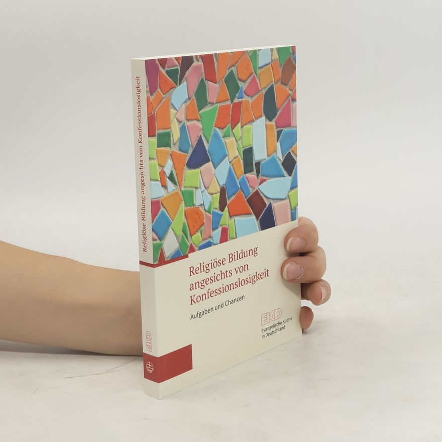 Various authors Religiöse Bildung angesichts von Konfessionslosigkeit