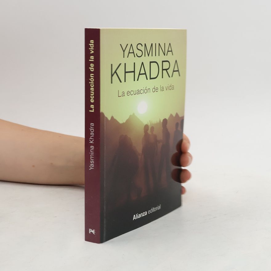 Yasmina Khadra La ecuación de la vida