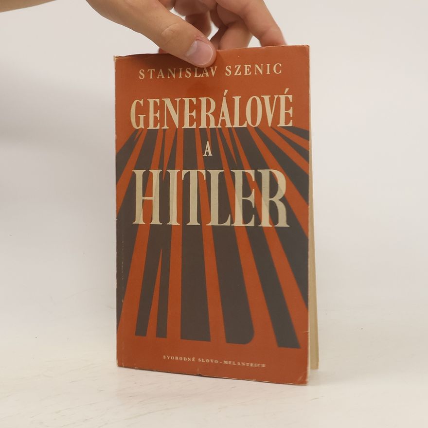 Stanisław Szenic Generálové a Hitler