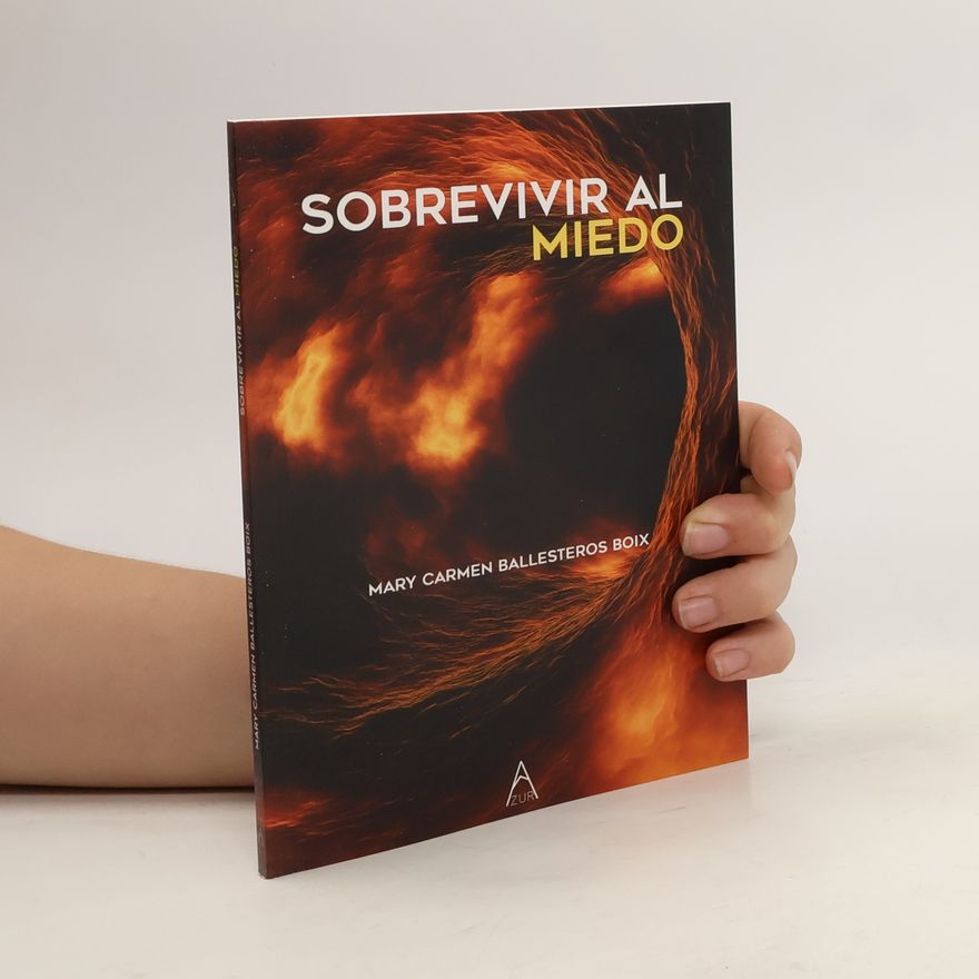 Mary Carmen Sobrevivir al miedo