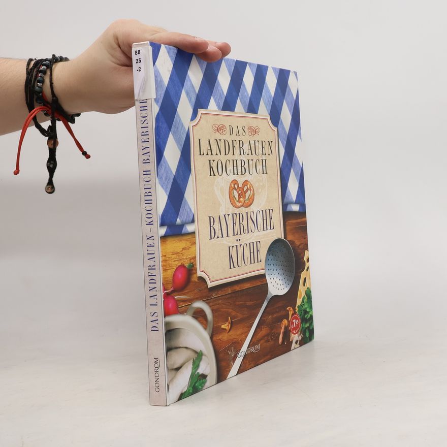 Susanne Rieder Das Landfrauen-Kochbuch - bayerische Küche