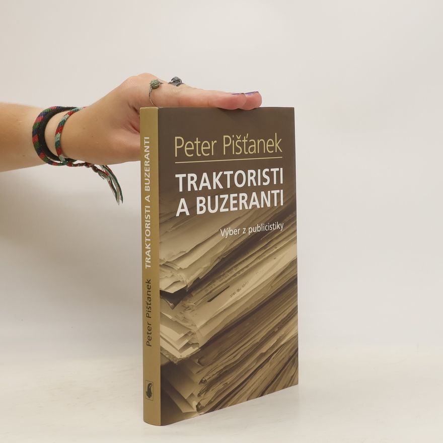 Peter Pišťanek Traktoristi a buzeranti
